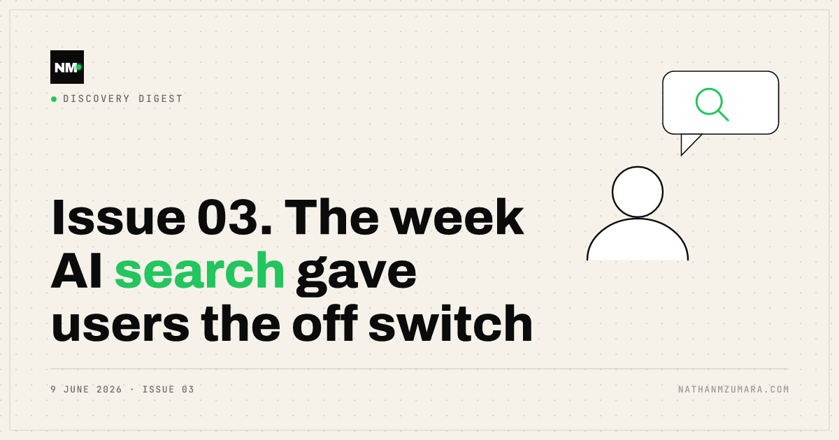 Issue 03. The week AI search gave users the off switch